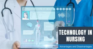Advantages and Disadvantages of Technology in Nursing