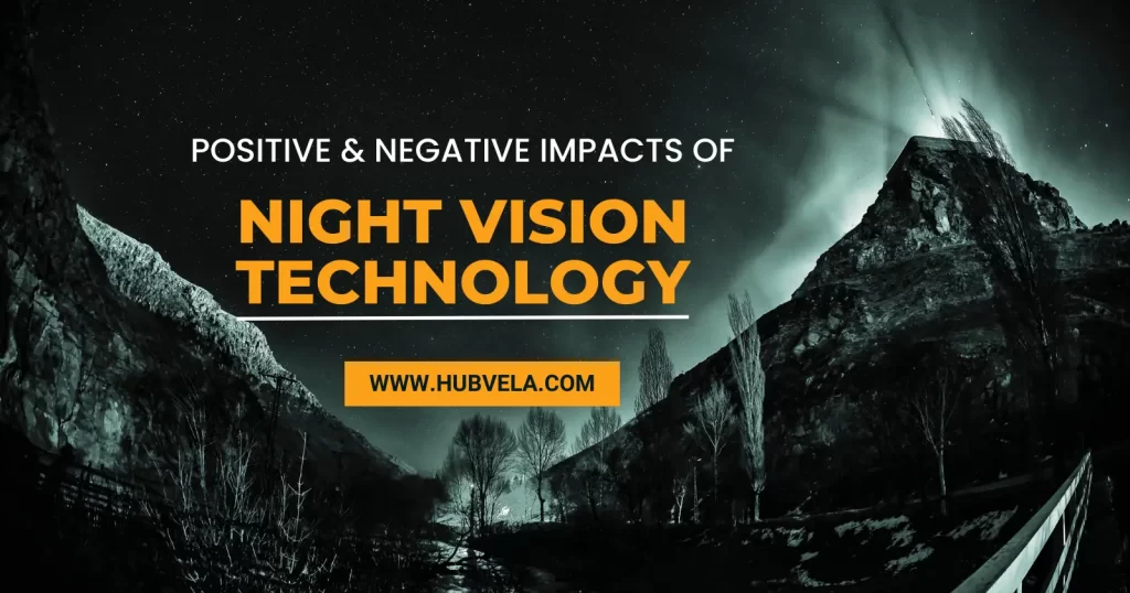 Positive and Negative Impacts of Night Vision Technology