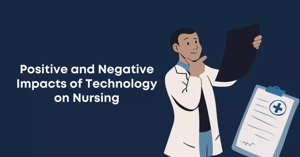 Positive and Negative Impacts of Technology on Nursing