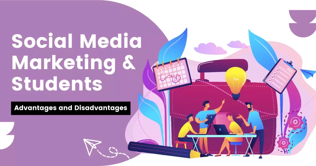 Advantages and Disadvantages of Social Media on Students