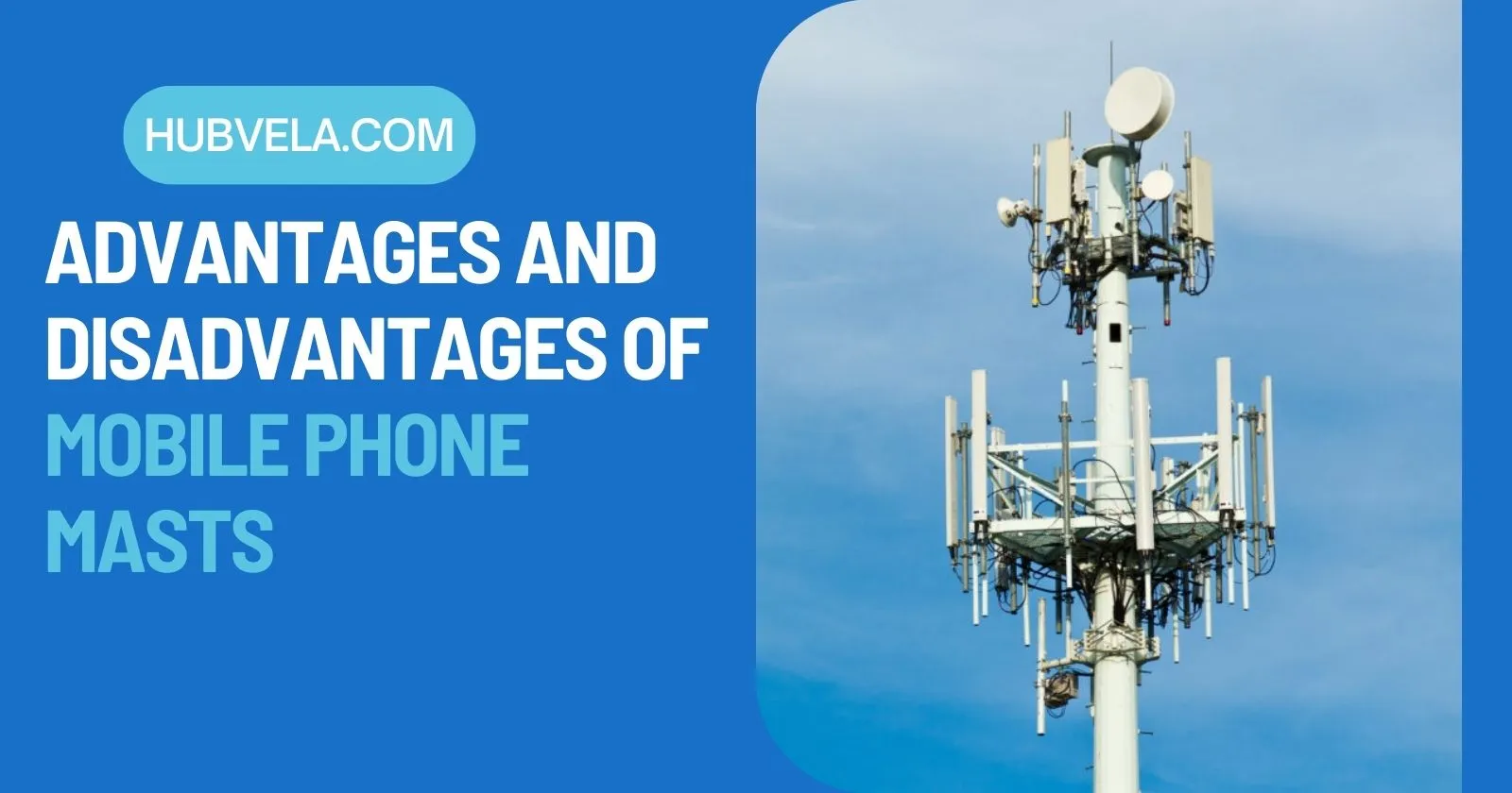 Advantages and Disadvantages of Mobile Phone Masts » Hubvela