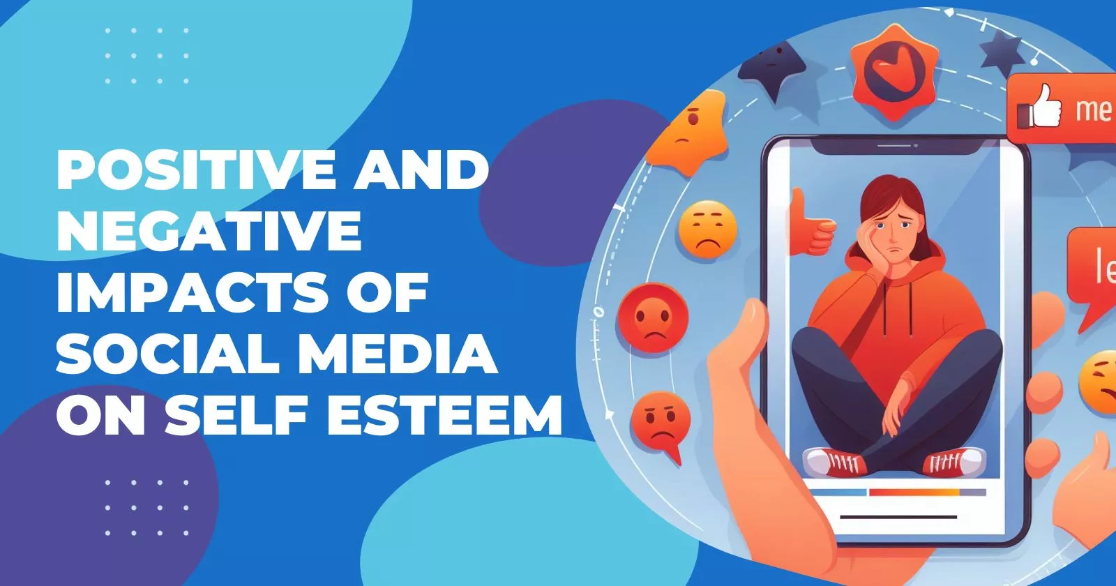 Positive And Negative Impacts Of Social Media On Self Esteem » Hubvela