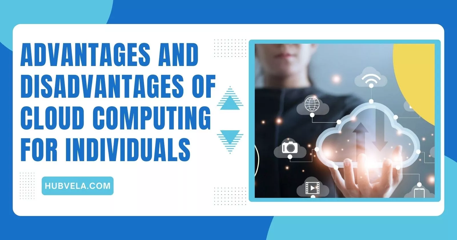 Advantages And Disadvantages Of Cloud Computing For Individuals Hubvela