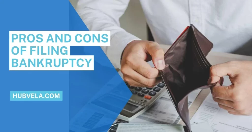 Pros and Cons Of Filing Bankruptcy
